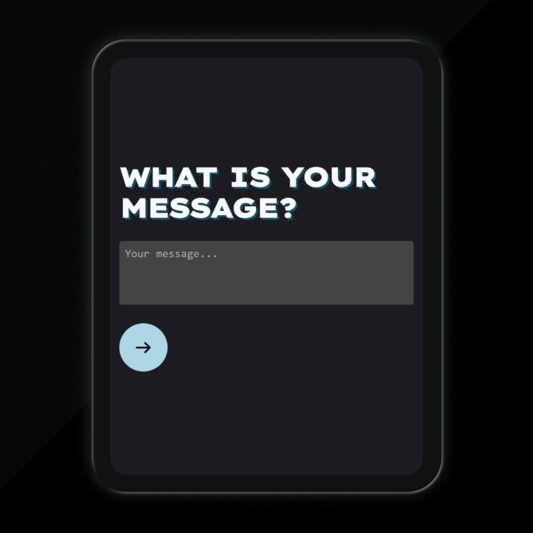 Your first step is to enter your message.