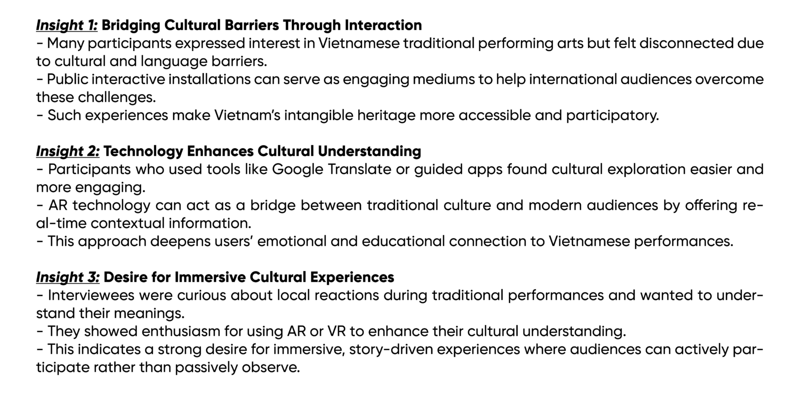 3 insights were draw after taking the survey