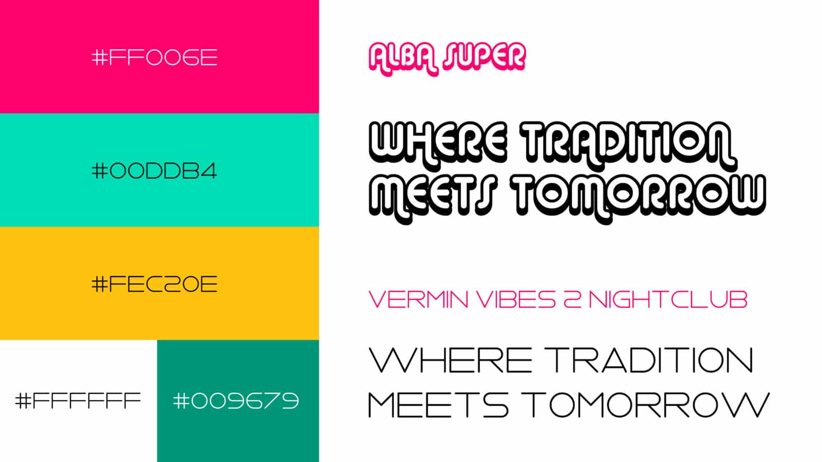 A brand visual guide for a festival design project, featuring a bold, high-contrast color palette: neon pink, bright turquoise, and vibrant yellow. The image showcases two display typefaces—a thick, rounded font named 'ALBA SUPER' and a thin, streamlined font named 'VERMIN VIBES 2 NIGHTCLUB'.