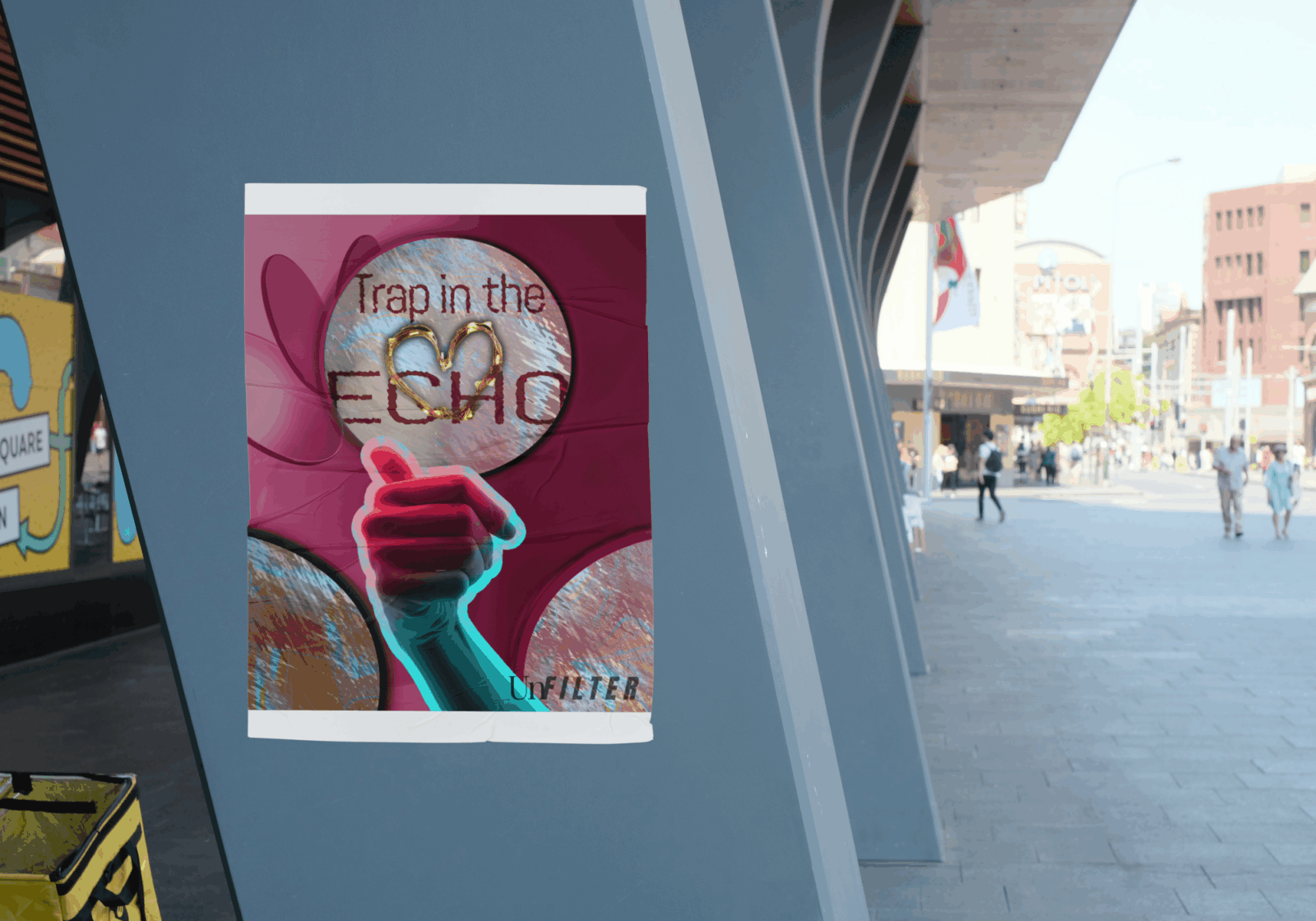 An eye-catching poster affixed to a concrete pillar in a public city square. A stylized, glowing hand gestures a thumbs-up in the foreground, with reflective, circular backgrounds resembling social media icons. The distorted text reads “Trap in the Echo,” with a broken heart motif woven through “ECHO.” The UnFILTER logo is tucked into the corner.